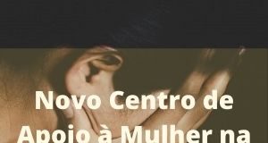 Novo centro de apoio a mulher