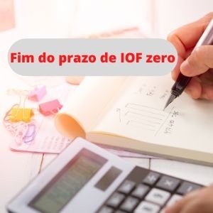 Fim do IOF Fim da isenção do IOF